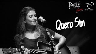 Paula Fernandes - Quero Sim (Acústico - Voz e Violão) | SP - 17/03/17