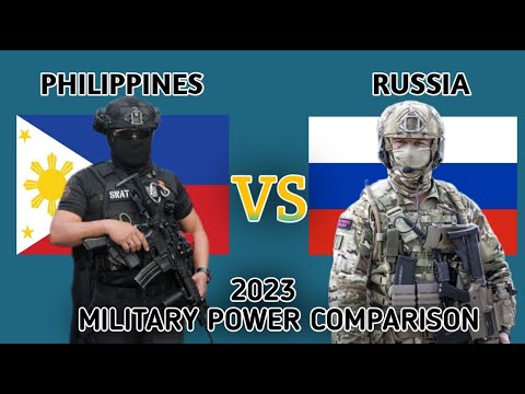 RUSSIA VS PHILIPPINES MILITARY POWER COMPARISON 2023