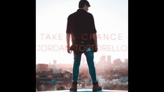 Jordan Tortorello - "Take A Chance" (Official Audio)
