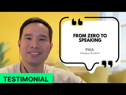 From 0 to simple conversations in Chinese in 4 months -"life changing experience" -Paul #Testimonial