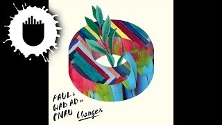 Faul &amp; Wad Ad vs. Pnau - Changes (Cover Art)