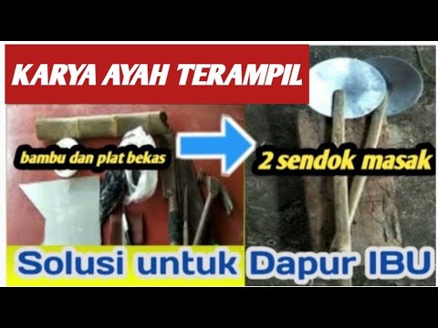 AYAH TERAMPIL MEMBUAT 2 SENDOK MASAK DARI BEKAS PLAT ALUMUNIUM DAN BAMBU SOLUSI PERABOT DAPUR RUSAK