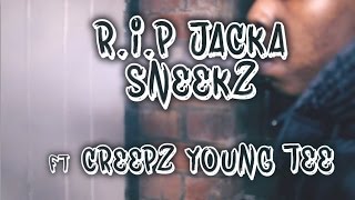 P110 - Sneekz Ft. Creepz & Young Tee - Jacka Tribute [Net Video]