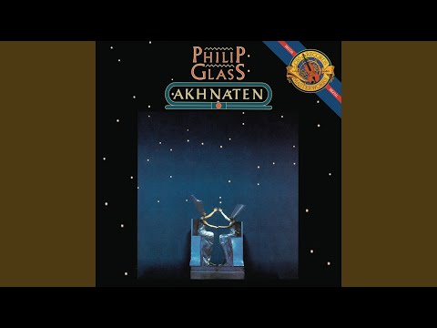 Akhnaten: Act I, Scene 1: Funeral of Amenhotep III