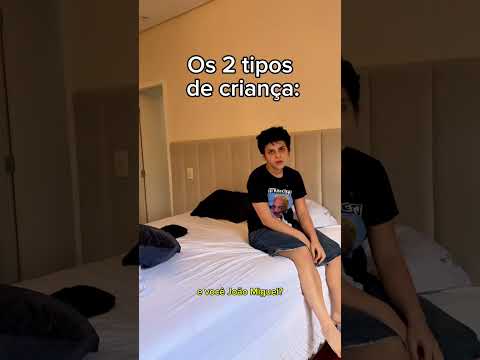 Os 2 Tipos De Crianças: // dizem que Júlia é nome de criança atentada 😂