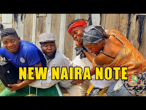 The New Naira Note (Mr Azu Comedy)