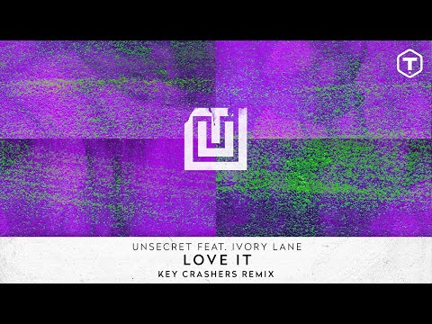 Unsecret Ft. Ivory Layne - "Love It" [Key Crashers Remix] Visualizer
