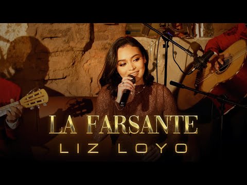 La Farsante (En Vivo) - Liz Loyo