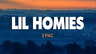 2Pac - Lil&#39; Homies (Lyrics)