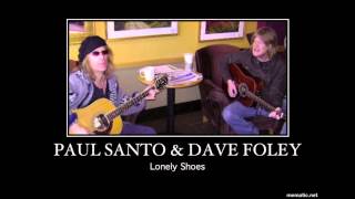Lonely Shoes/ Paul Santo & Dave Foley