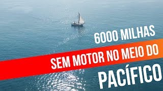 preview picture of video '6000 MILHAS SEM MOTOR E SOZINHO NO MEIO DO PACÍFICO | #SAL #64'
