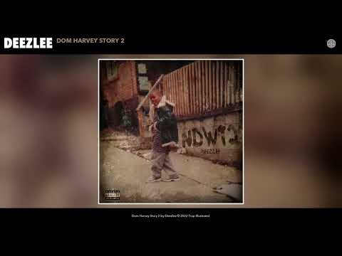 Deezlee - Dom Harvey Story 2 (Official Audio)