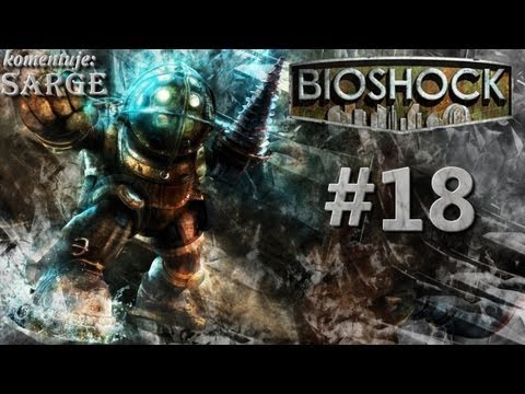 Zagrajmy w BioShock odc. 18 - Sander Cohen we własnej osobie