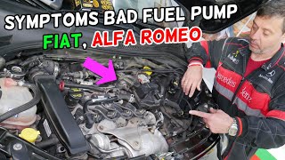 WHAT ARE THE SYMPTOMS OF BAD FUEL PUMP FIAT ALFA ROMEO