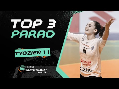 ORLEN Superliga Kobiet: TOP 3 PARAD – 11. TYDZIEŃ [2025/2026]