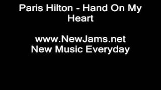 Paris Hilton - Hand On My Heart (NEW 2010)