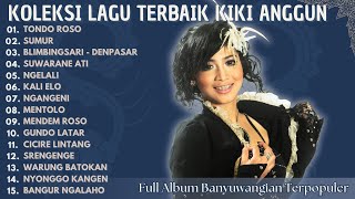 Download lagu Kumpulan Lagu Banyuwangi Lawas Full Album - Kiki Anggun | Tondo Roso - Sumur - Blimbingsari Denpasar mp3 Download lagu Kumpulan Lagu Banyuwangi Lawas Full Album - Kiki Anggun | Tondo Roso - Sumur - Blimbingsari Denpasar mp3