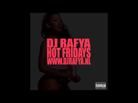 DJ Rafya - Hot Fridays Part. 5 (Moombahton Edition)
