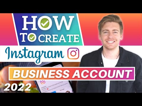 How To Create A Instagram Business Account [2022]