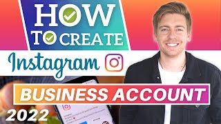 How To Create A Instagram Business Account [2022]