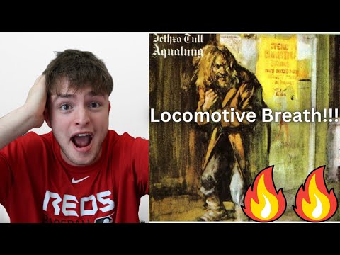 Teen Reacts To Jethro Tull - Locomotive Breath!!!