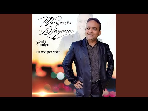 Conta Comigo / Eu Oro por Você