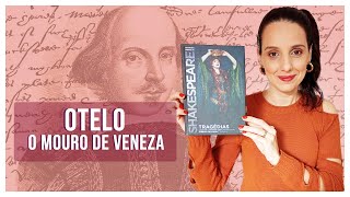 OTELO, O MOURO DE VENEZA (William Shakespeare) | Uma tragédia cheia de intrigas, ciúme e inveja