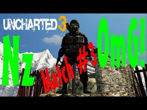 Uncharted 3:[ NZ ] vs [OmG!] /  Match #3 (Final) / TDM