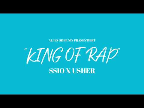 SSIO X USHER - KING OF RAP (EHRENLOSER REMIX)