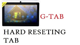 How we can hard reset G TAB chine Simple !!!