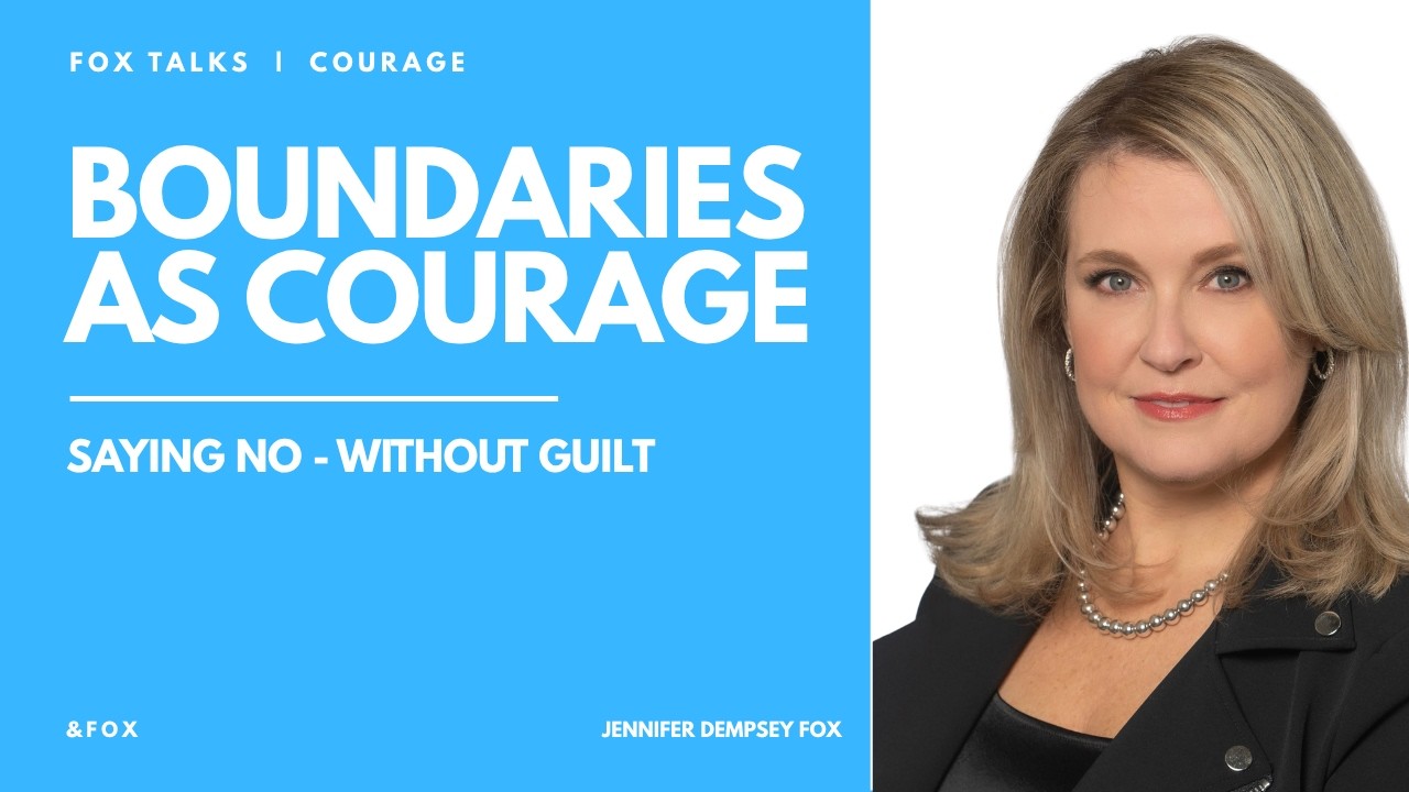 Boundaries as Courage with Jen Fox