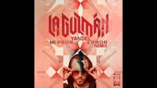 Alejandra Guzman ft Yandel - Mi Peor Error Remix REGGAETON 2014 con Letra