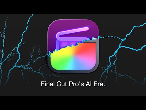 Final Cut Pro Version 12 Update | Welcome to FCP's AI Era.