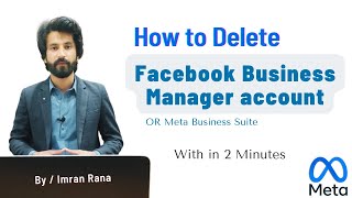 How to delete Your Facebook Business Manager Account in Meta Business Suite 2023
