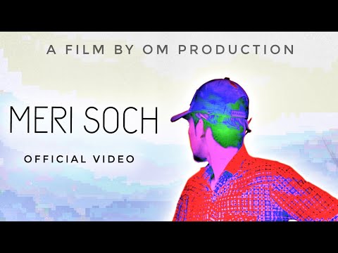 Official video | Meri soch | Damn boy| Om production |