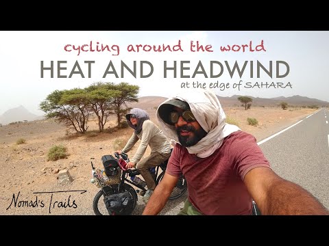 Cycling around the world: VLOG 10 - HEAT AND HEADWIND - Sahara, Morocco