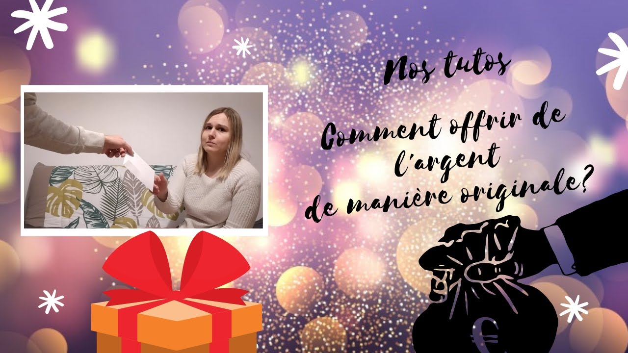 Comment offrir de l'argent de manière originale