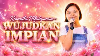 Download lagu Kinanthi Ulfidiyanaa - Make Your Dreams Come True (LV) mp3
