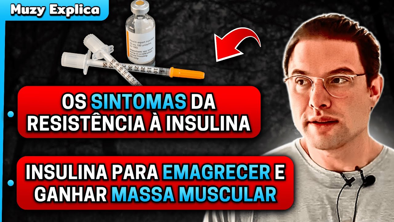 SINTOMAS da Resistência à Insulina & INSULINA para GANHO DE MASSA MUSCULAR | Muzy Explica