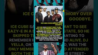 "ICE CUBE CHOSE NOT TO ATTEND EAZY-E’S FUNERAL  DJ YELLA WAS THE ONLY ONE THERE"