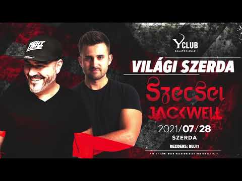 SZECSEI & JACKWELL - Y Club, Balatonlelle - 2021.07.28.
