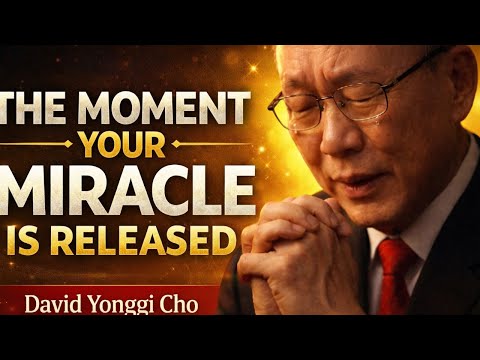 Il momento in cui il tuo miracolo si realizza | David Yonggi Cho