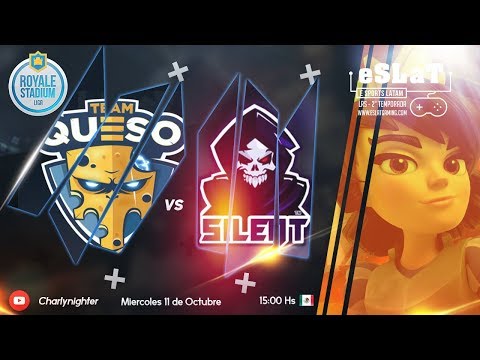 Team Queso vs Silent - Liga Royale Stadium (ESLAT) - 2º Temporada