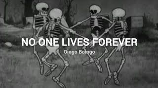 Oingo Boingo - No One Lives Forever (LYRICS)