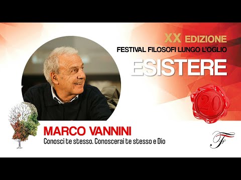 Marco Vannini - Conosci te stesso. Conoscerai te stesso e Dio | Esistere