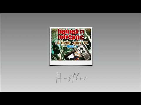 Heinek'n - Hustler