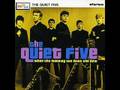 The Quiet Five - When the Morning Sun Dries the Dew
