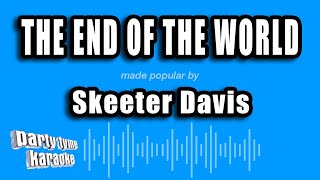 Download lagu Skeeter Davis - The End of the World (Karaoke Version) mp3 Download lagu Skeeter Davis - The End of the World (Karaoke Version) mp3