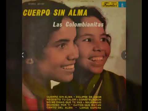Cuerpo Sin Alma - Las Colombianitas 1976
