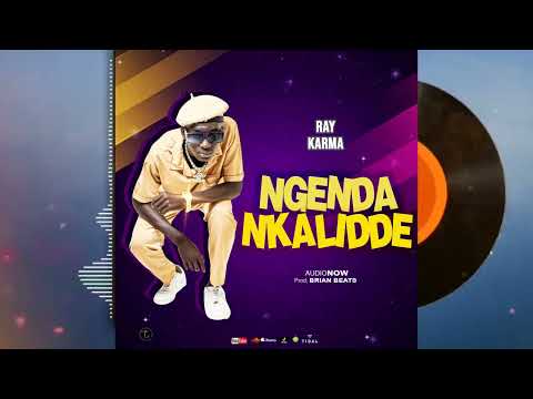 Ngenda Nkalidde   Ray Karma